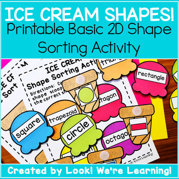 Ice Cream Shape Sorting Activity - Look! We're Learning – Look! We're ...